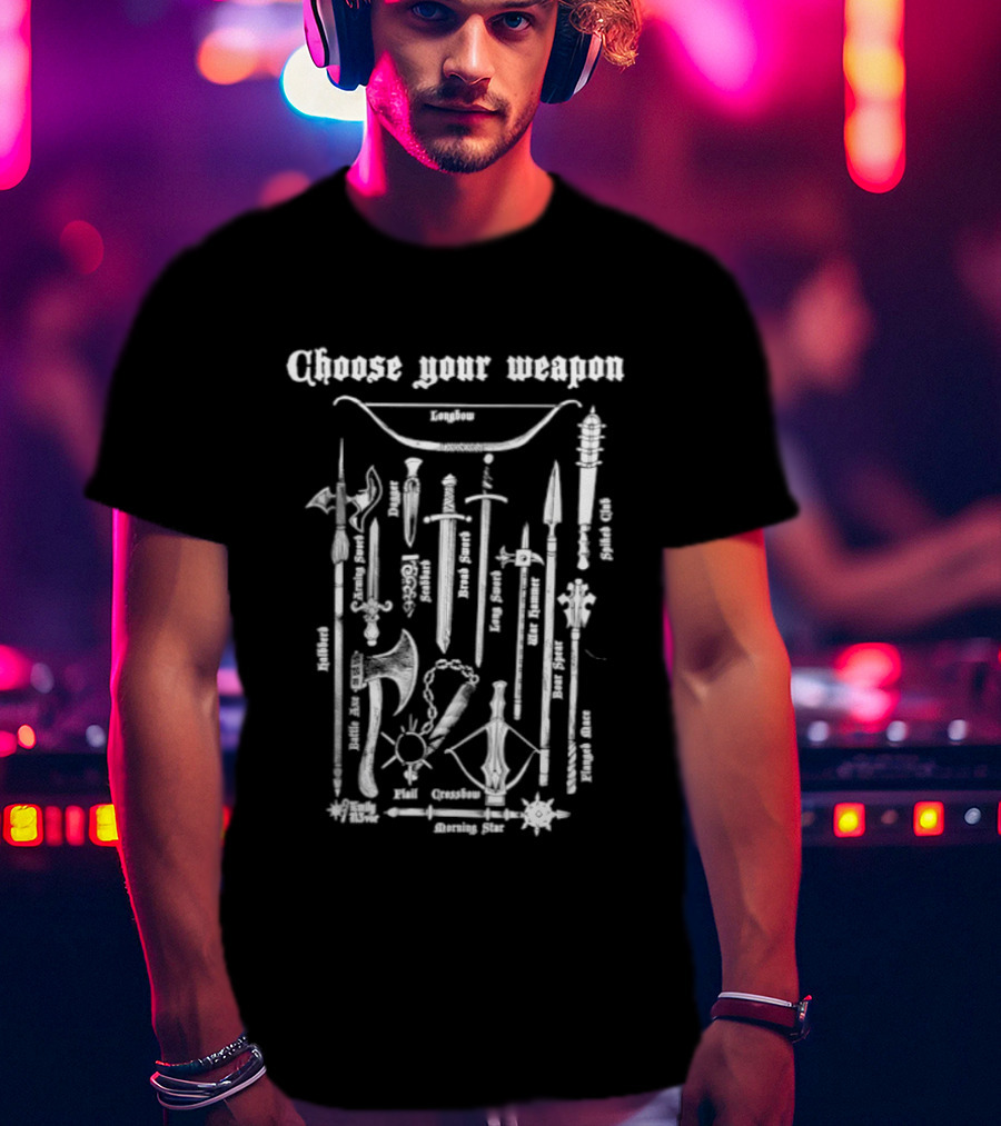 Choose Your Weapon Array Of Medieval Armaments T-Shirt