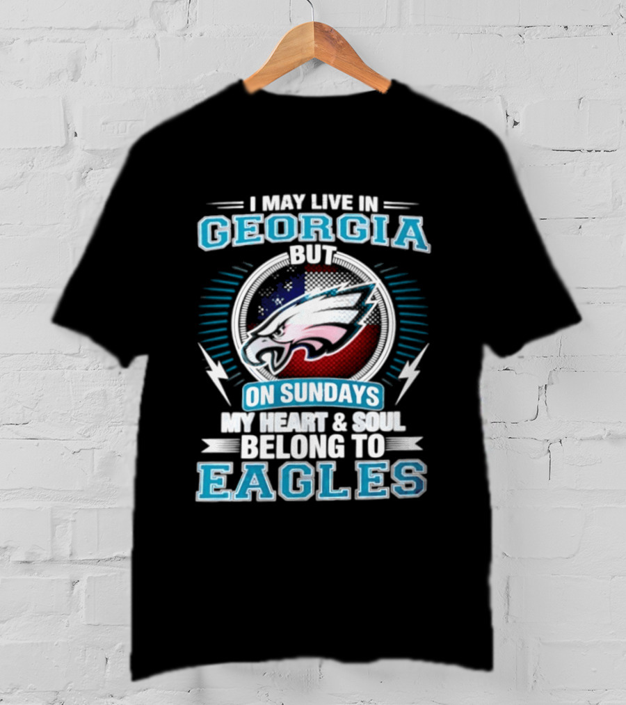 Georgia Resident Eagles Fan Heart And Soul Dedication Sundays T-Shirt