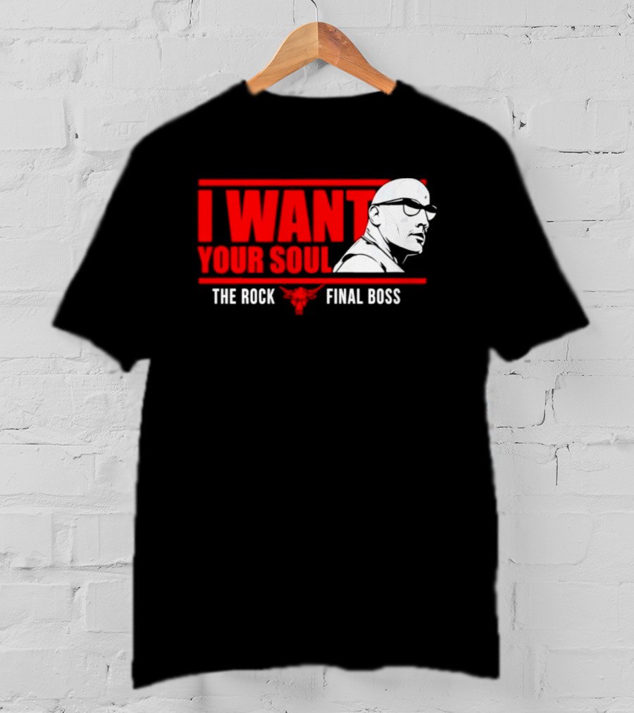 I Want Your Soul The Rock Final Boss Brahma Bull T-Shirt