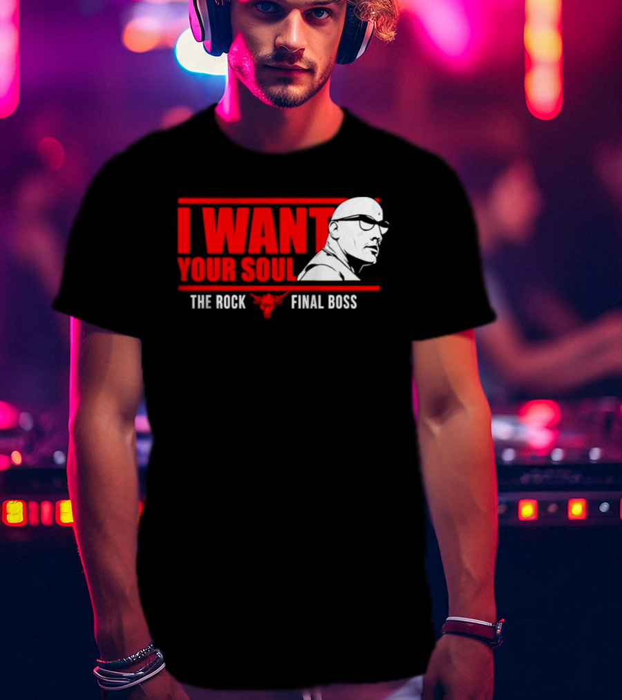 I Want Your Soul The Rock Final Boss Brahma Bull T-Shirt