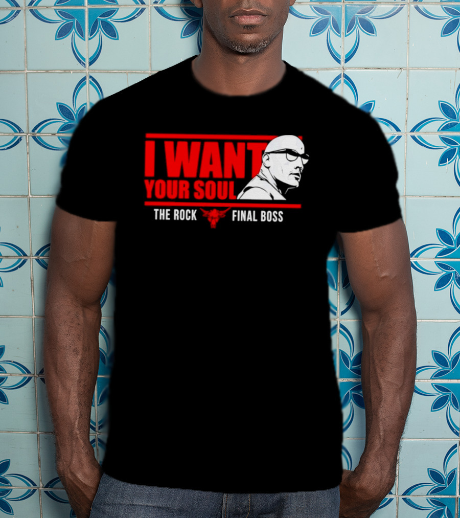 I Want Your Soul The Rock Final Boss Brahma Bull T-Shirt
