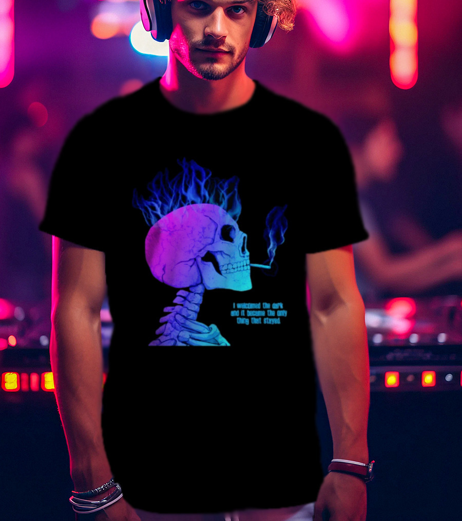 I Welcomed The Dark And It Became The Only Thing That Stayed Skull Smoking Blue Fire Hair T-Shirt