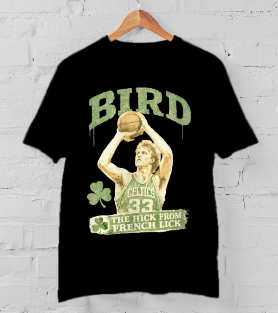 Larry Bird Celtics 33 The Hick From French Lick Basketball Legend T-Shirt