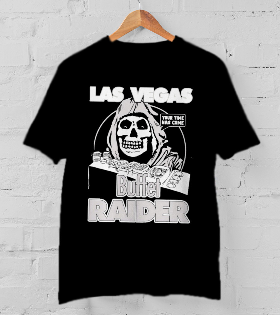 Las Vegas Buffet Raider Grim Reaper True Time Home Cooke T-Shirt