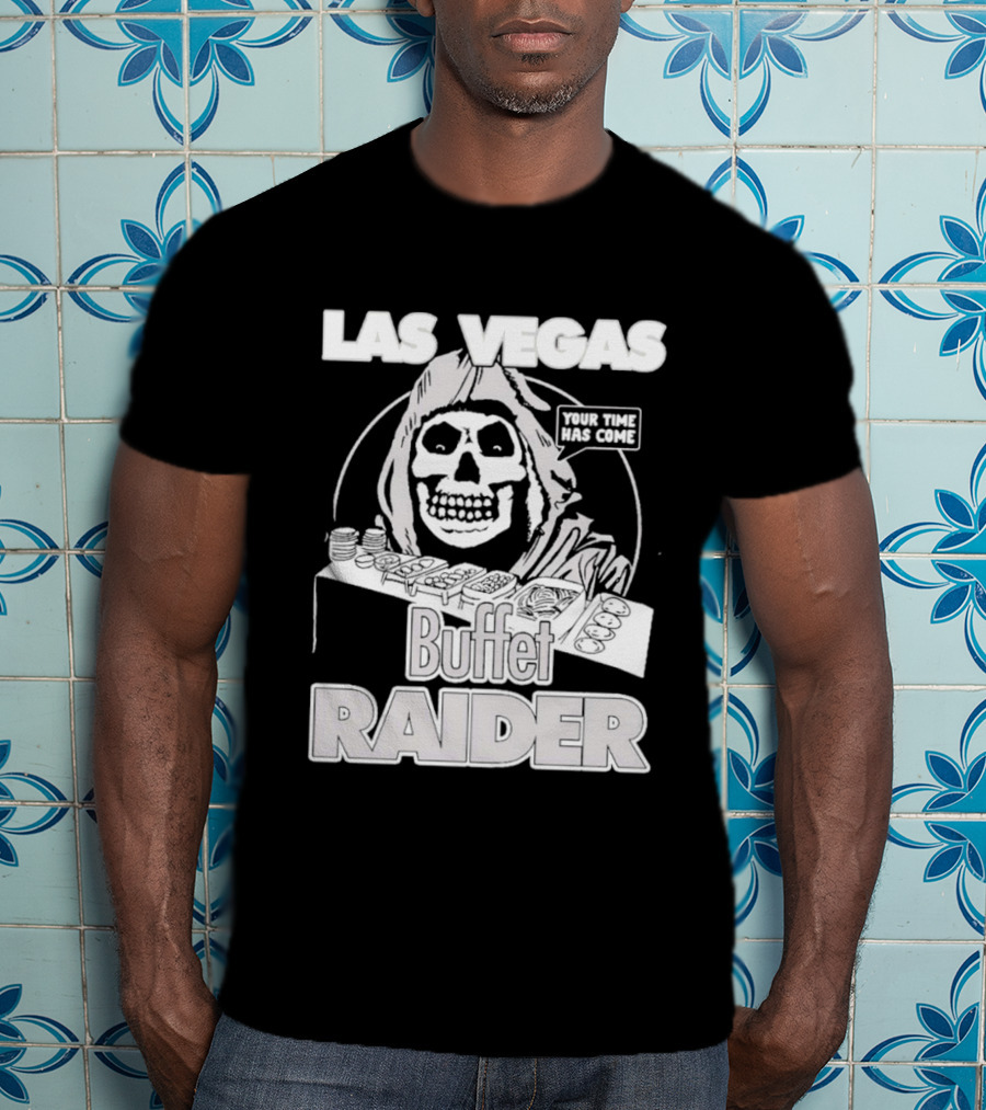 Las Vegas Buffet Raider Grim Reaper True Time Home Cooke T-Shirt