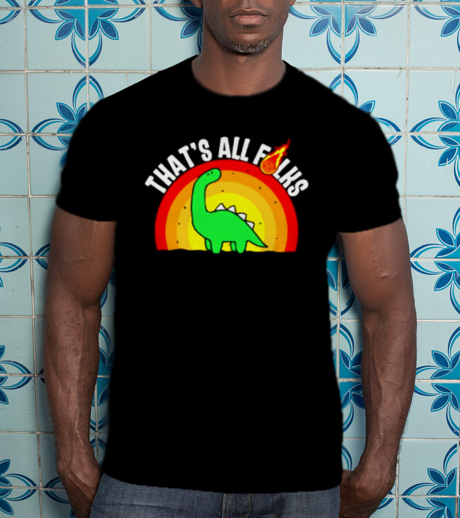 That's All Folks Dinosaur Meteor Extinction Rainbow T-Shirt