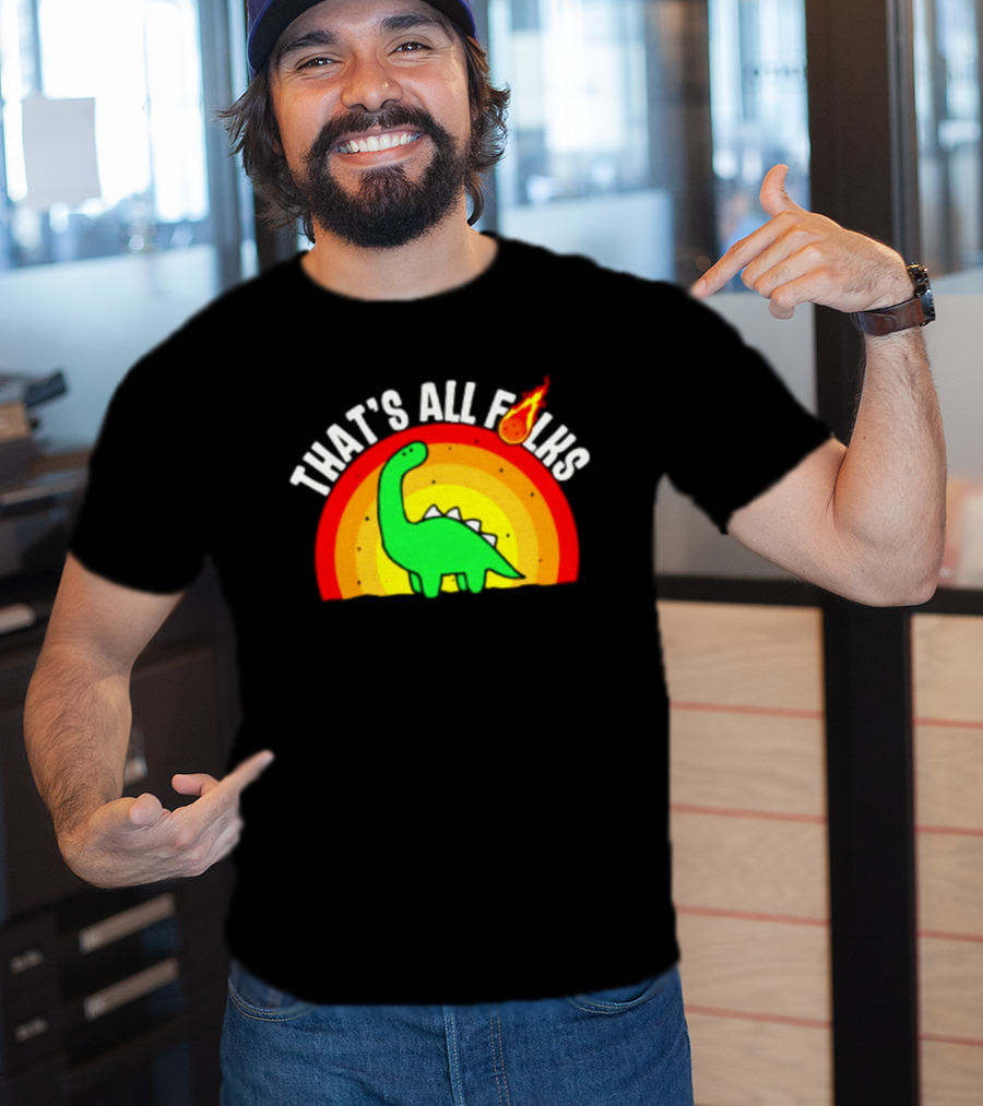 That's All Folks Dinosaur Meteor Extinction Rainbow T-Shirt
