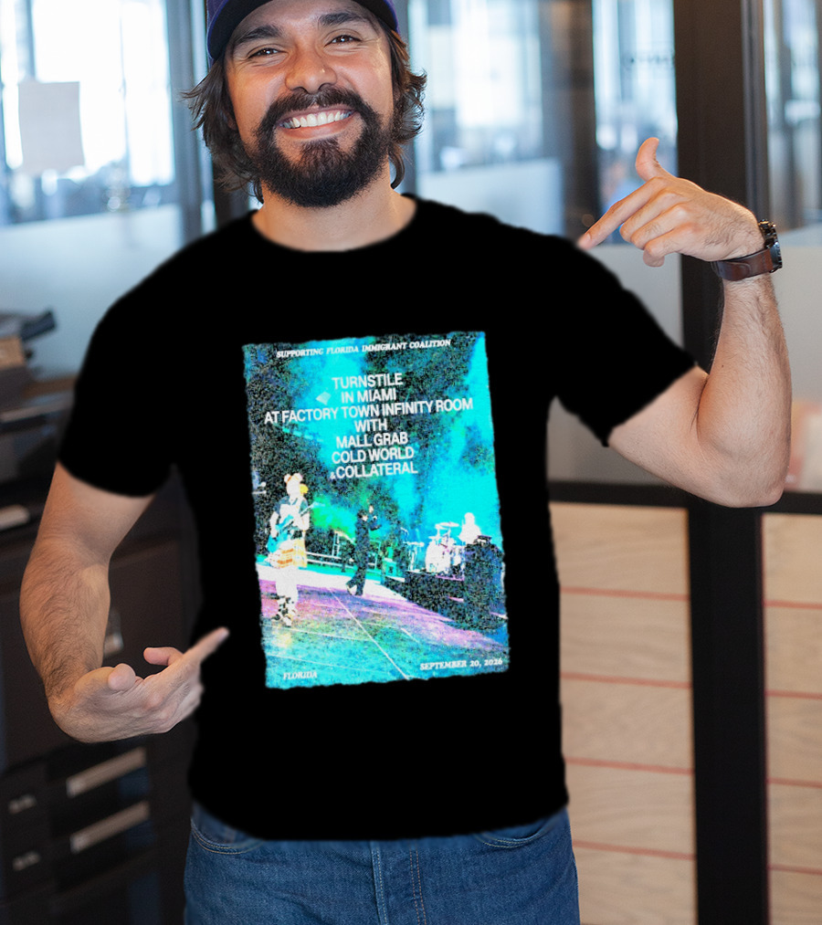 Supporting Florida Immigrant Coalition Turnstile In Miami Factory Town Infinity Room With Mall Grab Cold World Collateral September 20 2026 T-Shirt