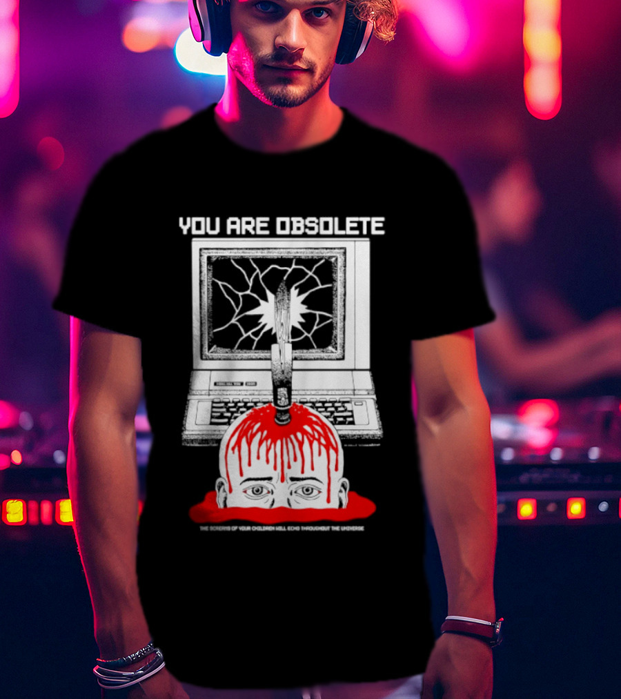 You Are Obsolete Computer Cracked Screen Head Explosion Red Blood T-Shirt