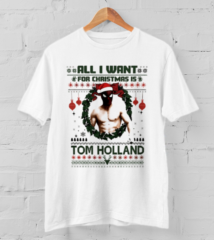 All I Want For Christmas Is Tom Holland Ugly Sweater Spider Man Christmas Wreath T-Shirt