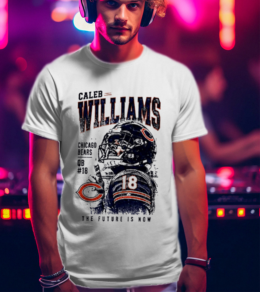 Caleb Williams Chicago Bears QB #18 The Future Is Now T-Shirt
