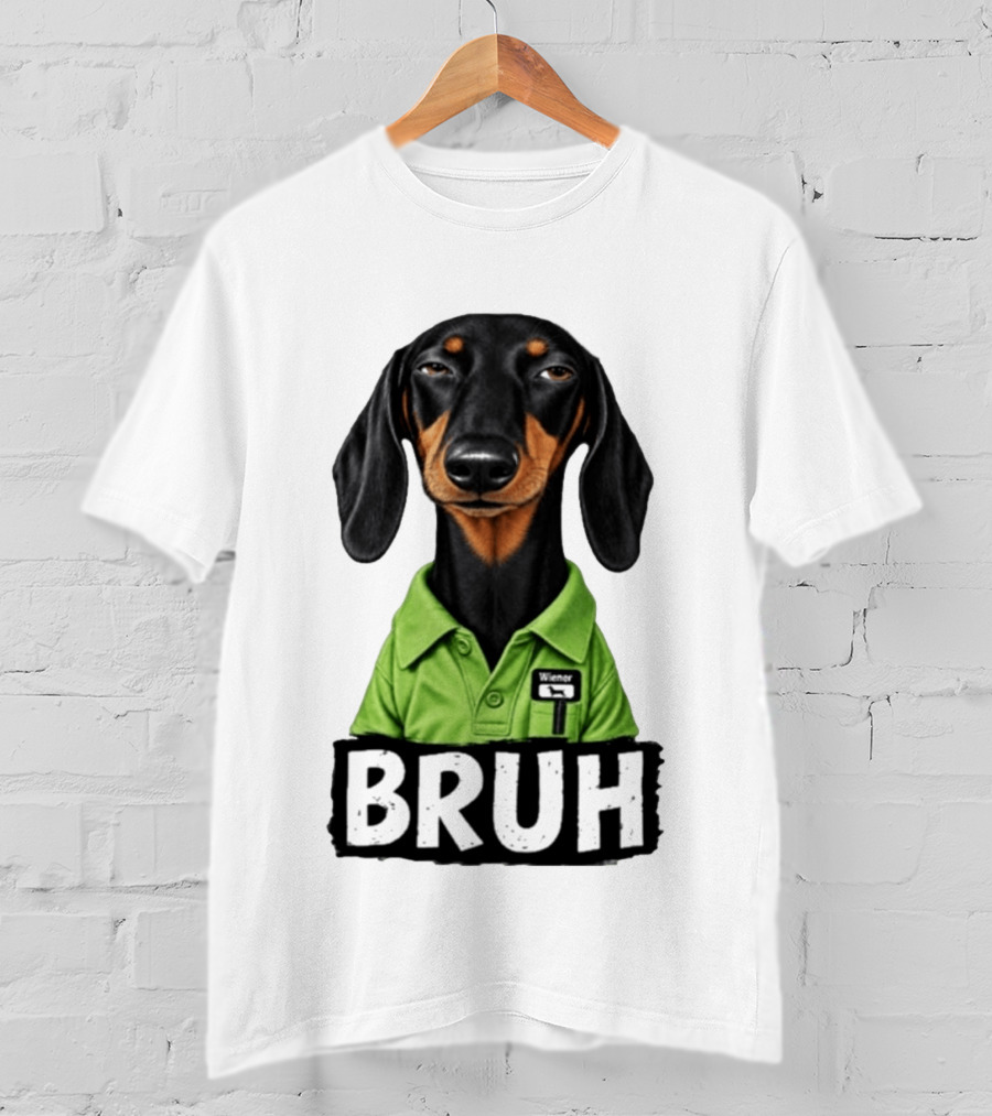 Dachshund Wiener Bruh Funny Dog Meme T-Shirt