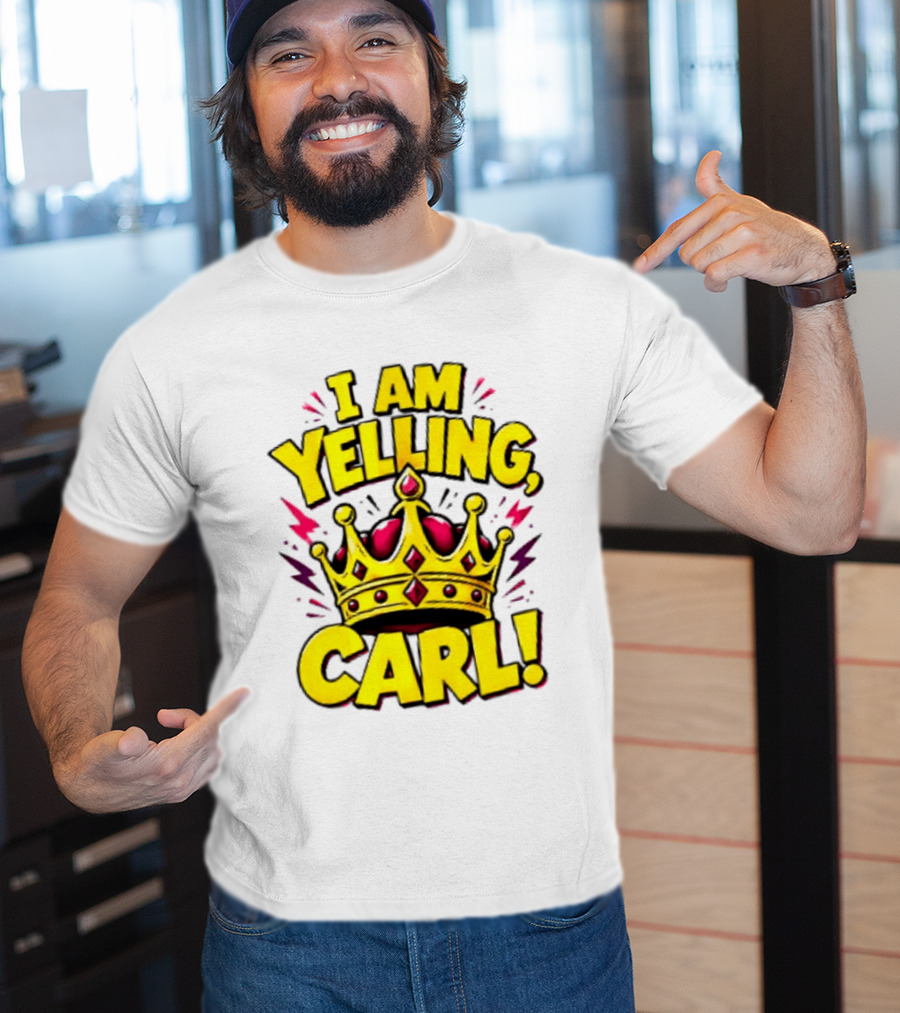 I Am Yelling Carl Donut Crown T-Shirt