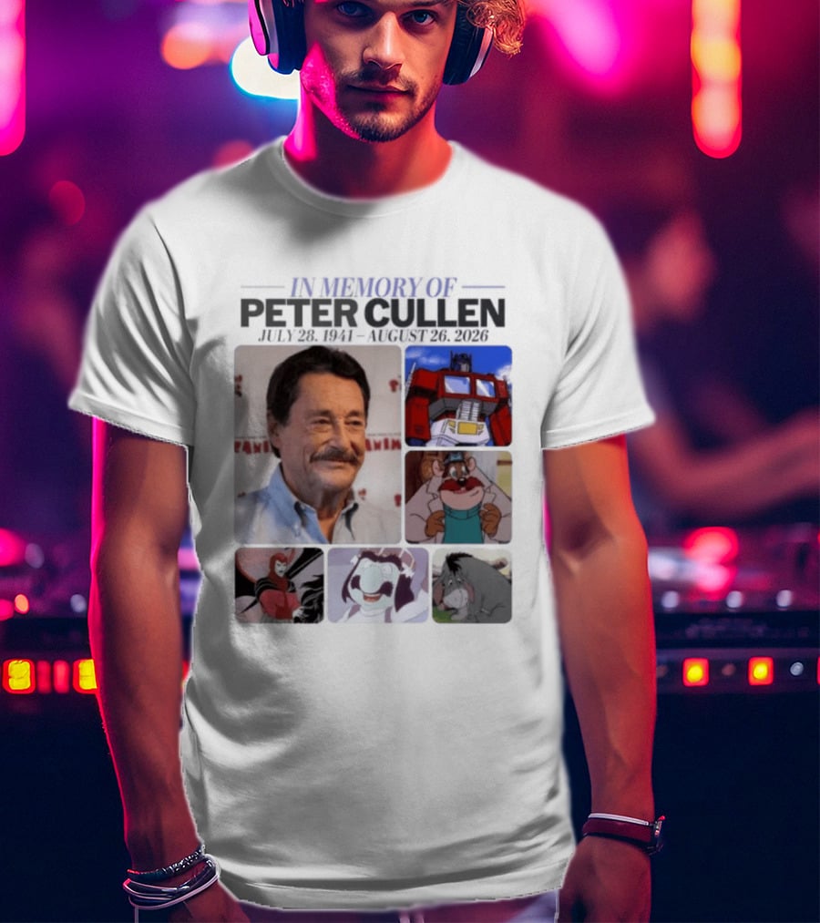 In Memory Of Peter Cullen July 28 1941 Aug 26 2026 Optimus Prime Eeyore Monterey Jack Voices T-Shirt