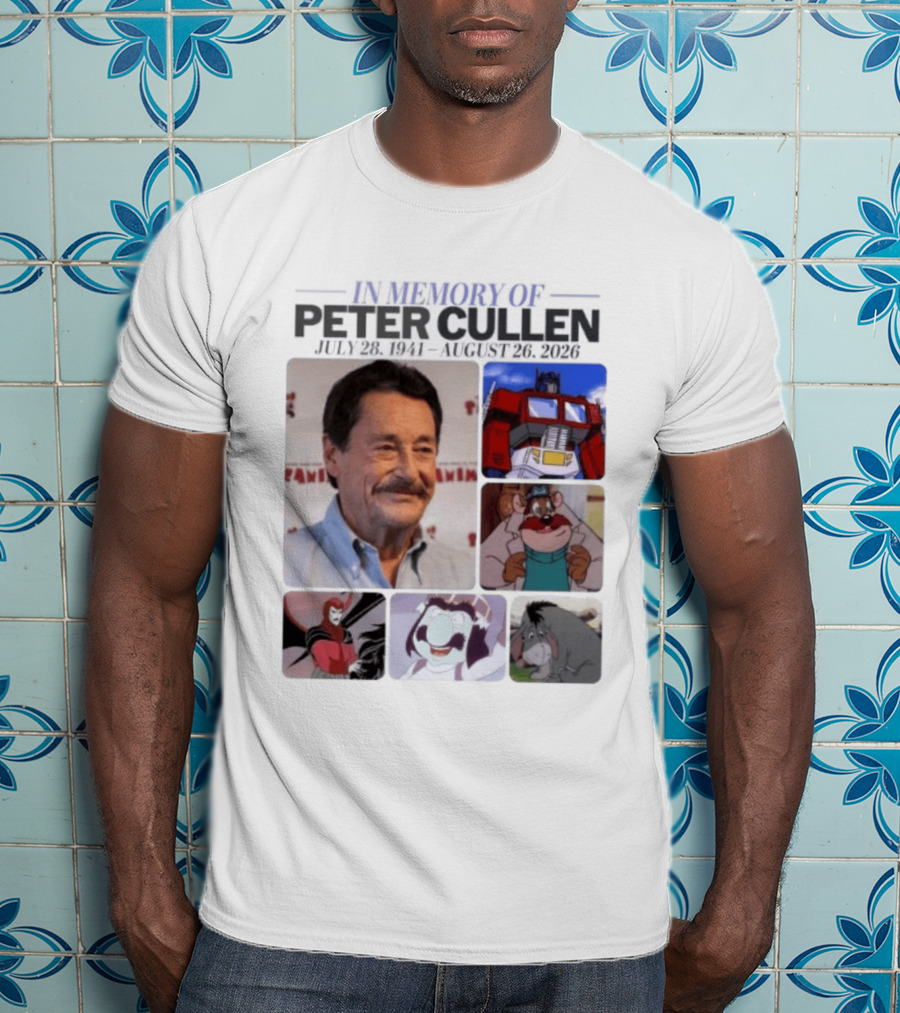 In Memory Of Peter Cullen July 28 1941 Aug 26 2026 Optimus Prime Eeyore Monterey Jack Voices T-Shirt