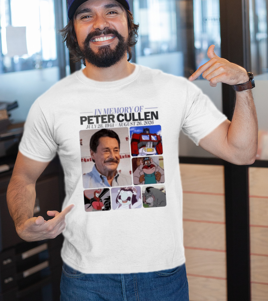 In Memory Of Peter Cullen July 28 1941 Aug 26 2026 Optimus Prime Eeyore Monterey Jack Voices T-Shirt