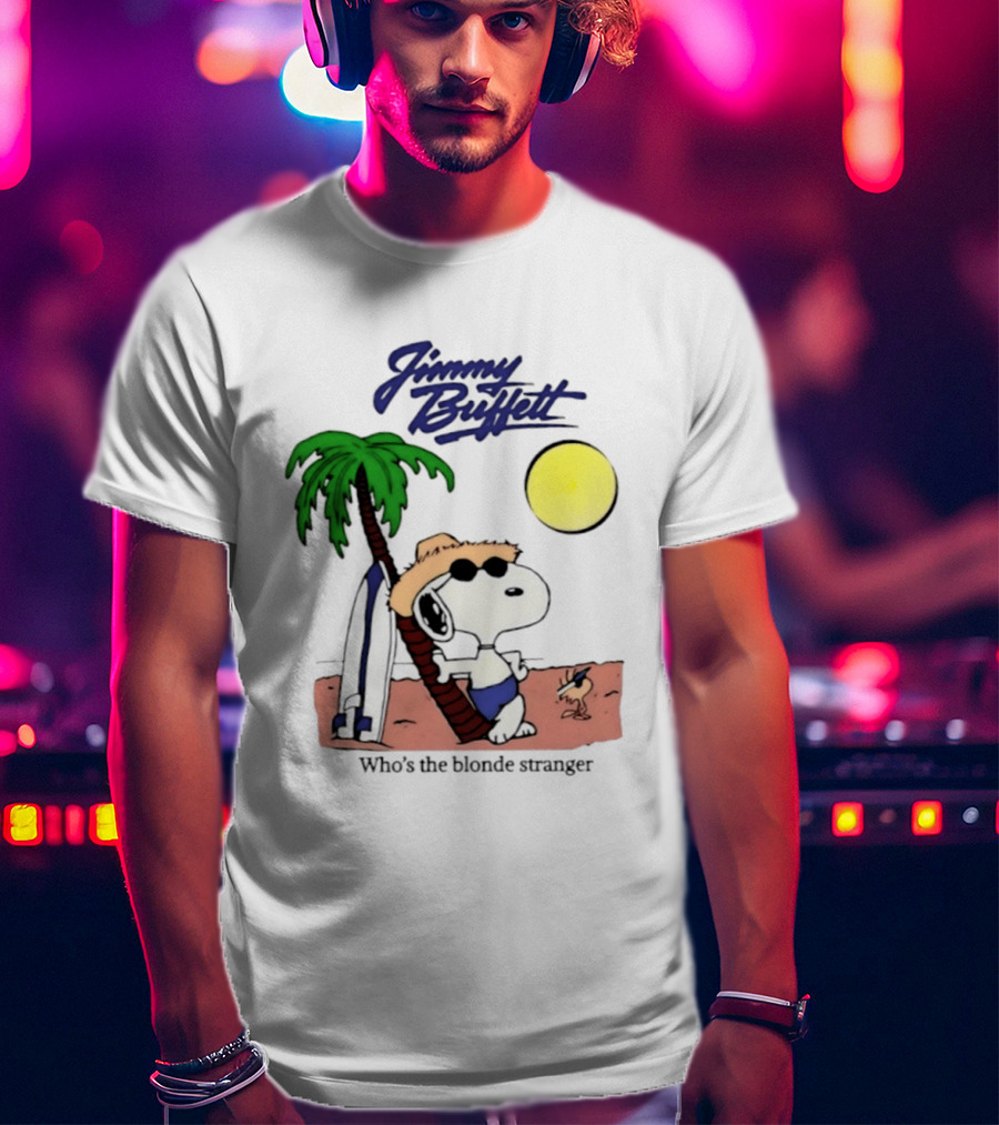 Jimmy Buffett Snoopy Who's The Blonde Stranger Surfing Palm Beach Moon T-Shirt