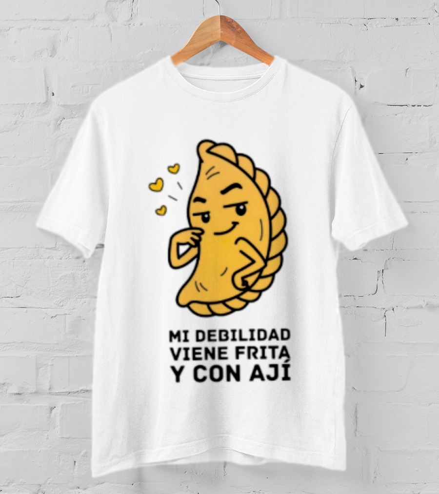 Mi Debilidad Viene Frita Y Con Ají Empanada Humorístico T-Shirt