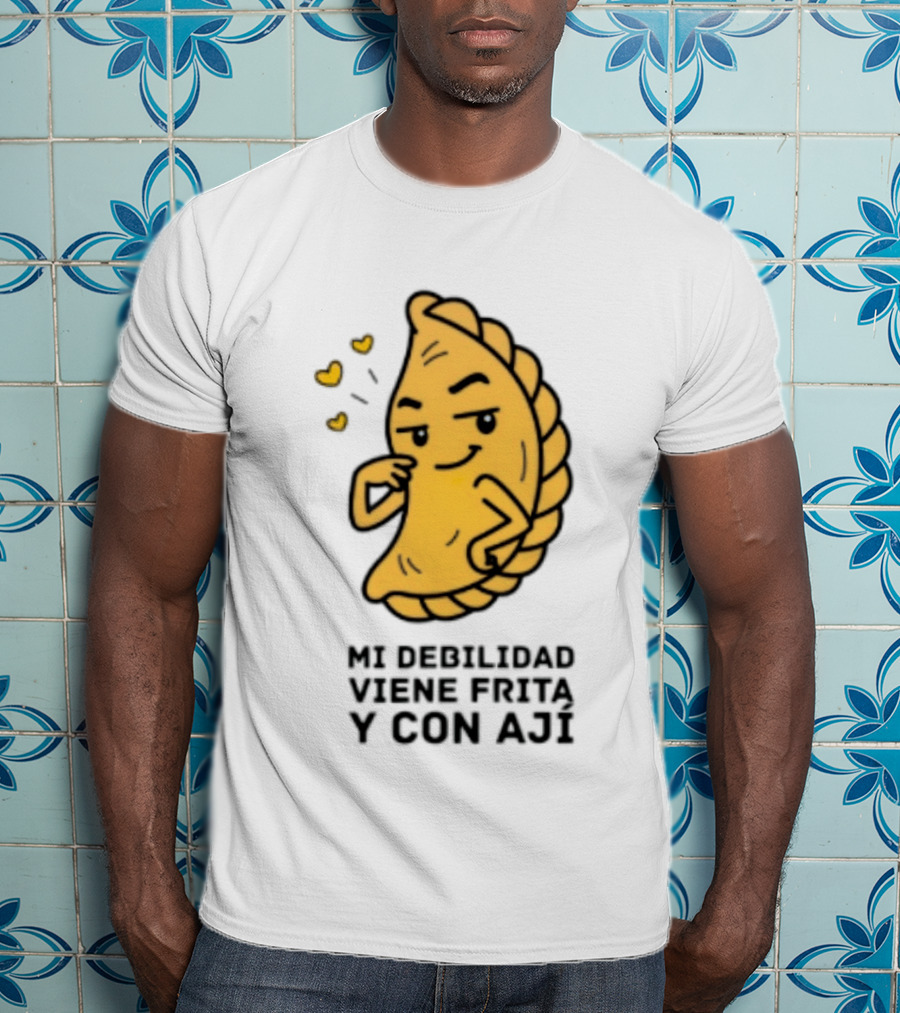 Mi Debilidad Viene Frita Y Con Ají Empanada Humorístico T-Shirt