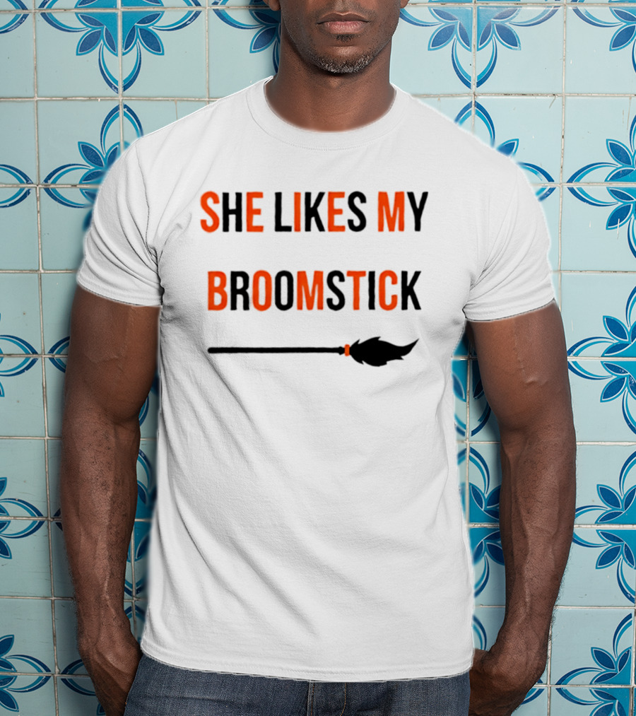 She Likes My Broomstick Halloween Witch Broom T-Shirt