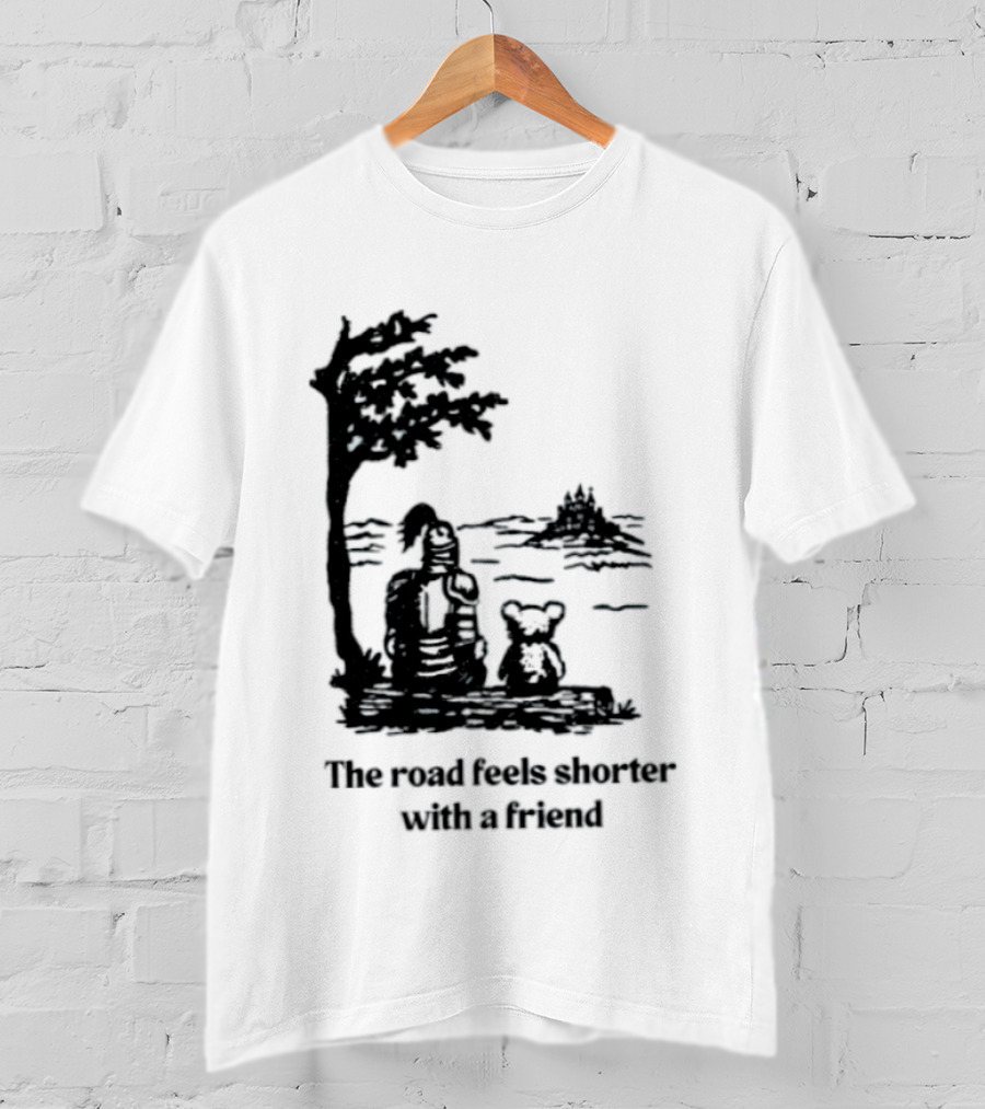The Road Feels Shorter With A Friend Companion T-Shirt