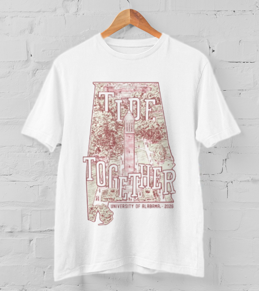Tide Together University Of Alabama 2026 Alabama State Map T-Shirt