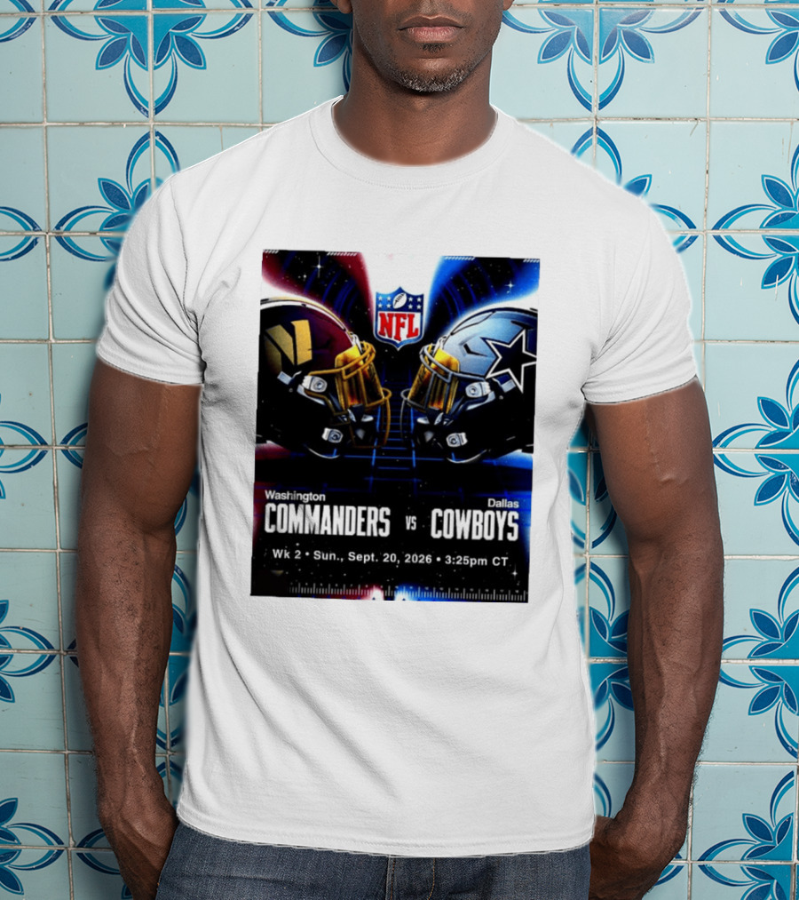 Washington Commanders Vs Dallas Cowboys NFL Matchup Week 2 September 20 2026 T-Shirt