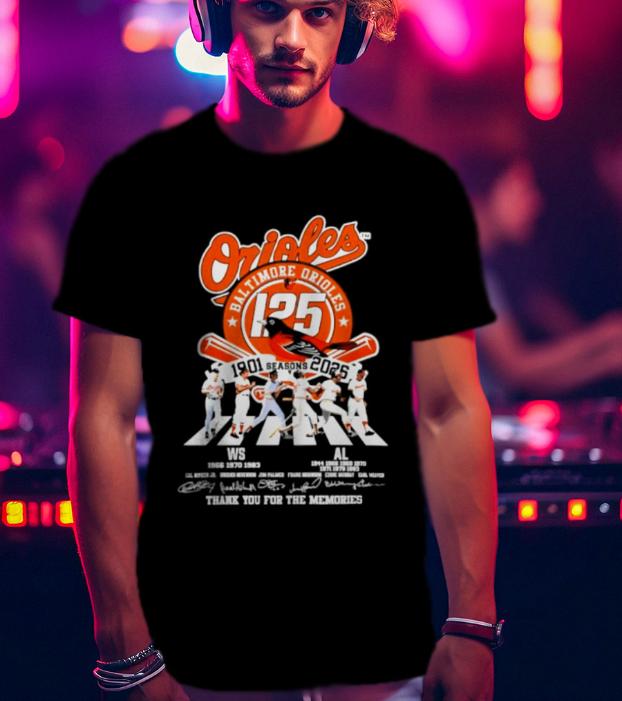 Baltimore Orioles 125 Seasons 1901 2025 Thank You For The Memories T-Shirt