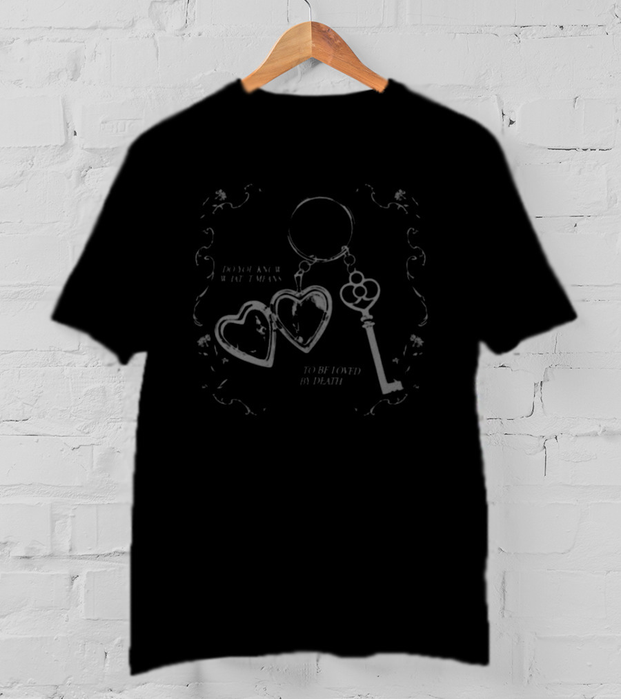 Many Things Store Loustat Baby To Be Loved By Death Key And Heart T-Shirt