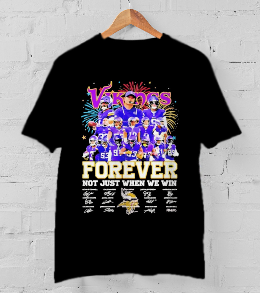 Minnesota Vikings Forever Not Just When We Win Team Signatures Collage T-Shirt
