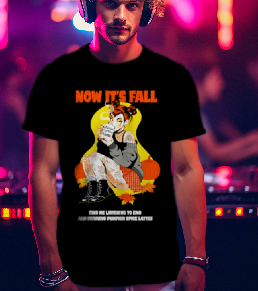Now It's Fall Emo And Pumpkin Spice Lattes Aesthetic Cozy Autumn Vibes T-Shirt