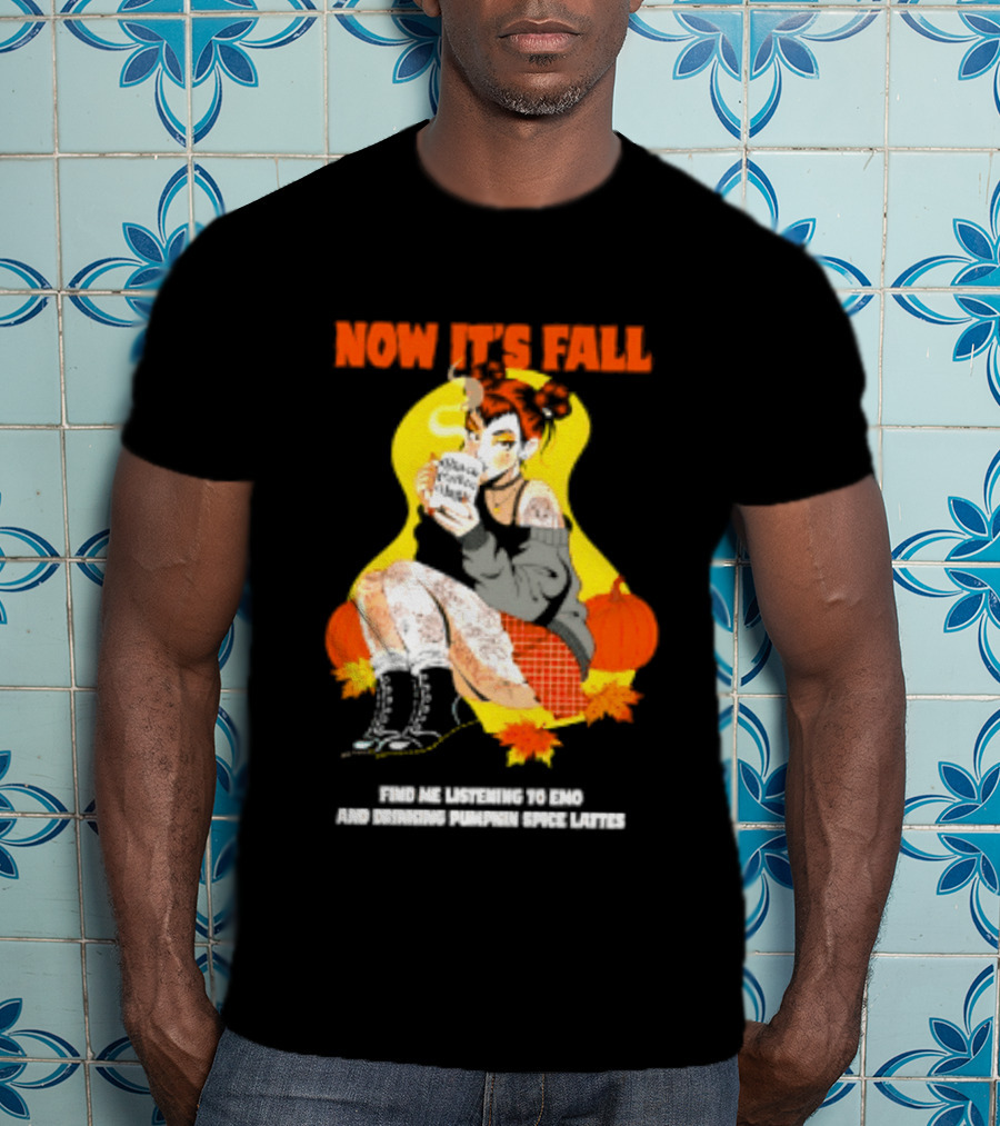 Now It's Fall Emo And Pumpkin Spice Lattes Aesthetic Cozy Autumn Vibes T-Shirt