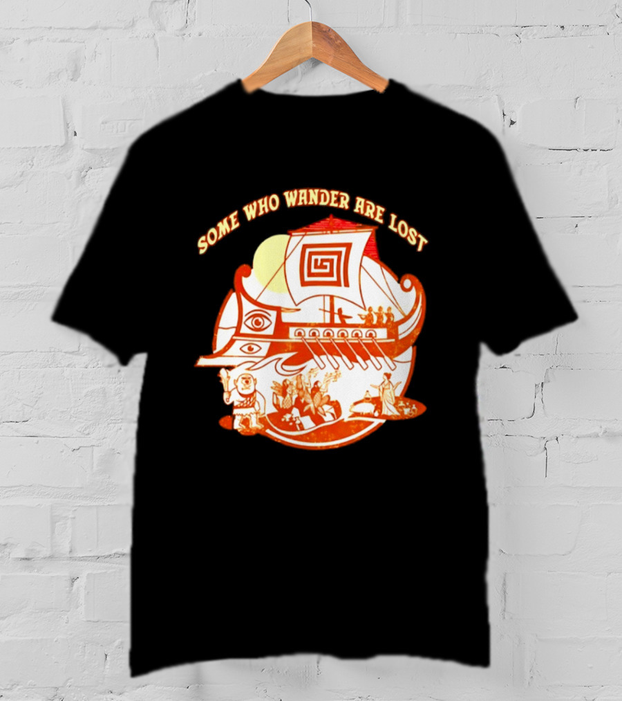 Some Who Wander Are Lost Greek Mythology Odyssey Ship T-Shirt
