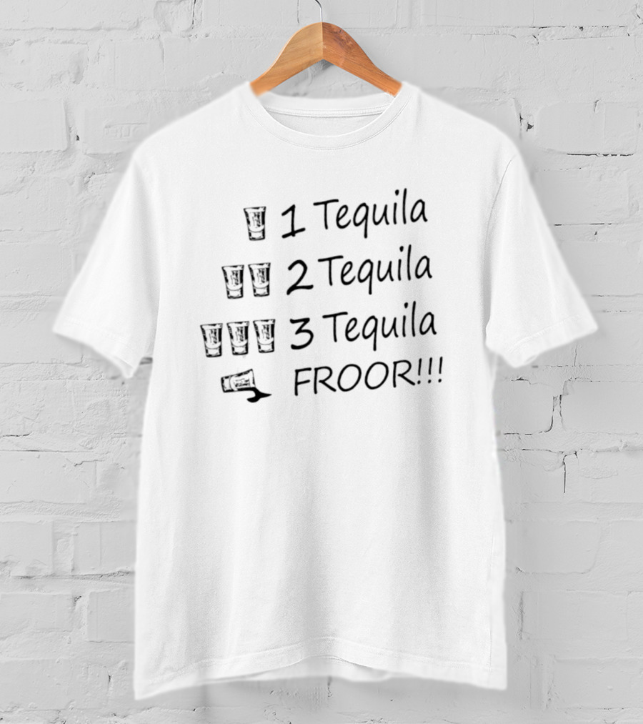 1 Tequila 2 Tequila 3 Tequila Froor Shots Humor T-Shirt