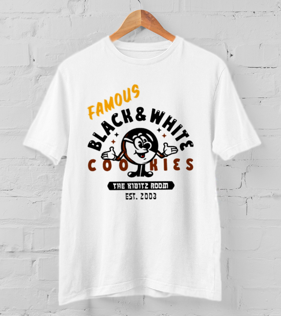 Famous Black And White Cookies The Kibitz Room Est 2003 T-Shirt