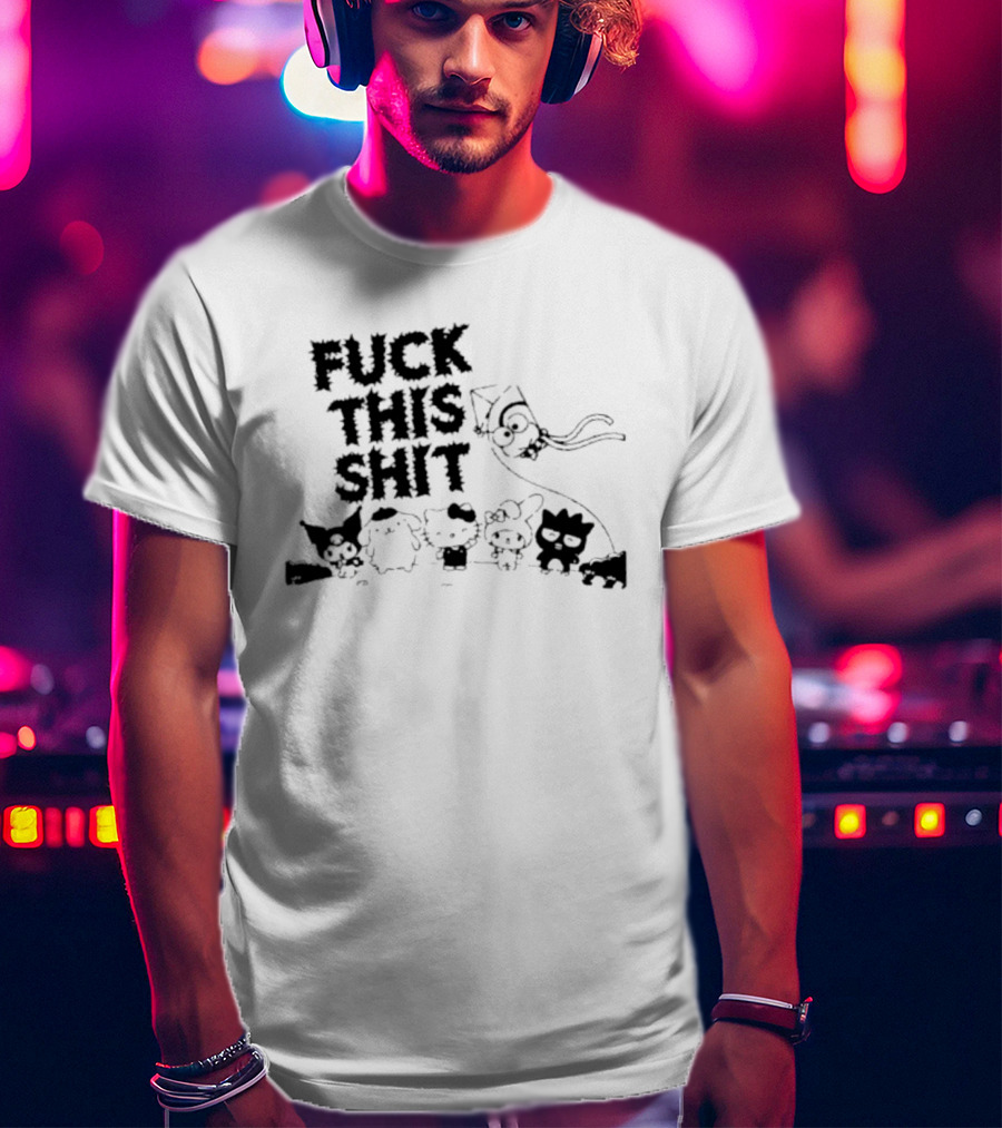 Sanrio Hello Kitty Characters 'Fuck This Shit' Cartoon T-Shirt