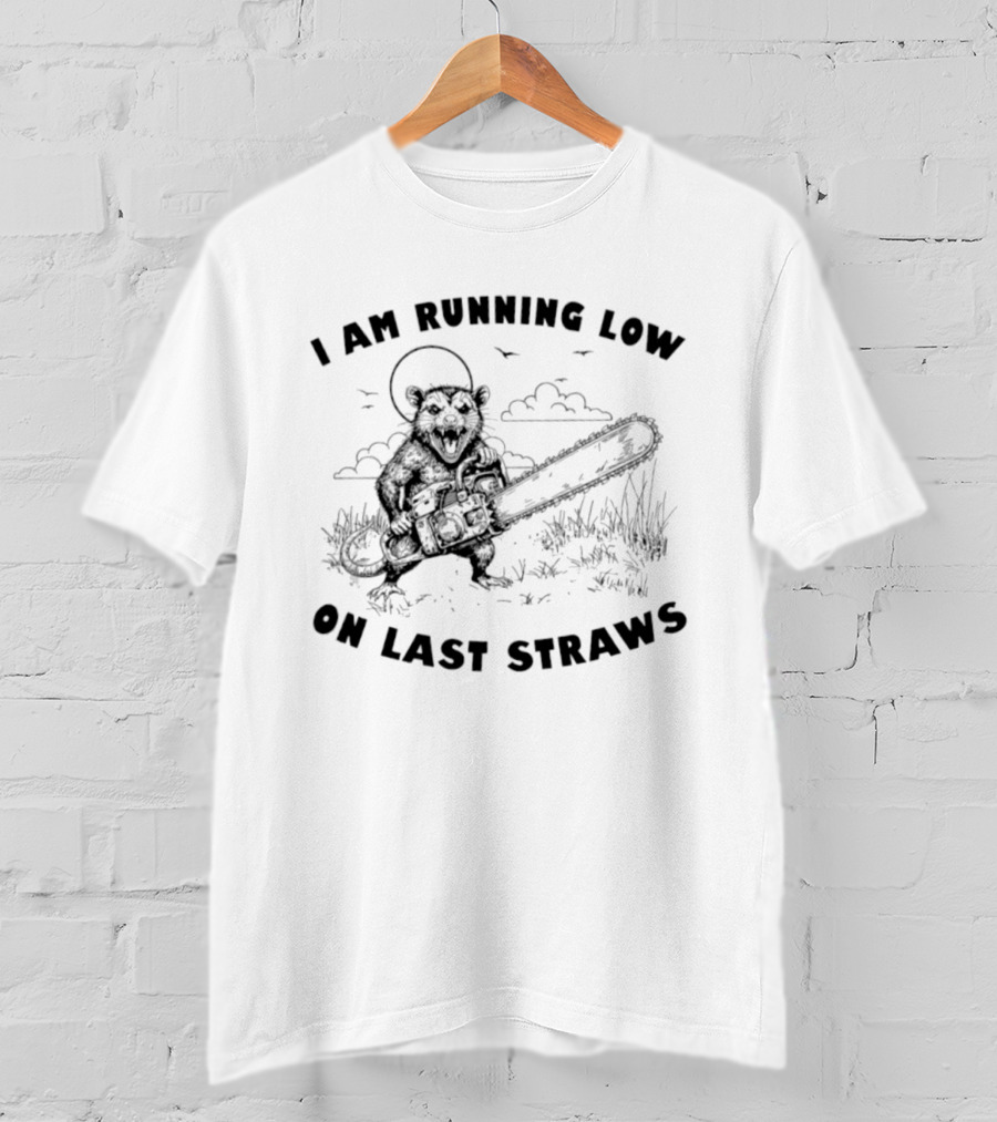 I Am Running Low On Last Straws Opossum Chainsaw Wild Nature Scene T-Shirt
