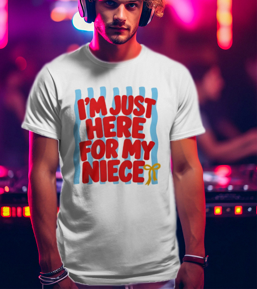 I'm Just Here For My Niece Family Bonding Cute Bow T-Shirt