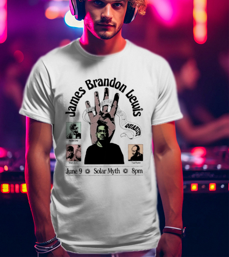 James Brandon Lewis Quartet Ars Nova Workshop June 9 Solar Myth T-Shirt