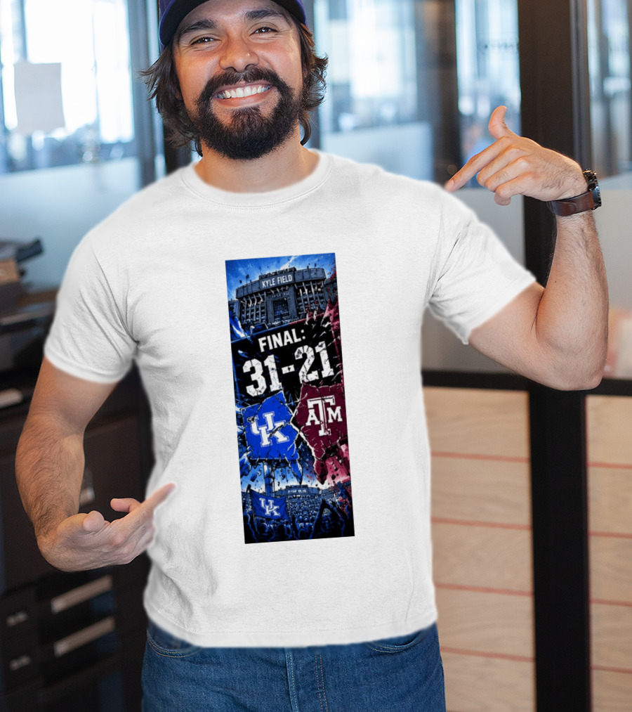Kyle Field Final 31 21 Kentucky Wildcats Vs Texas A&M Aggies 2026 NCAA Victory T-Shirt