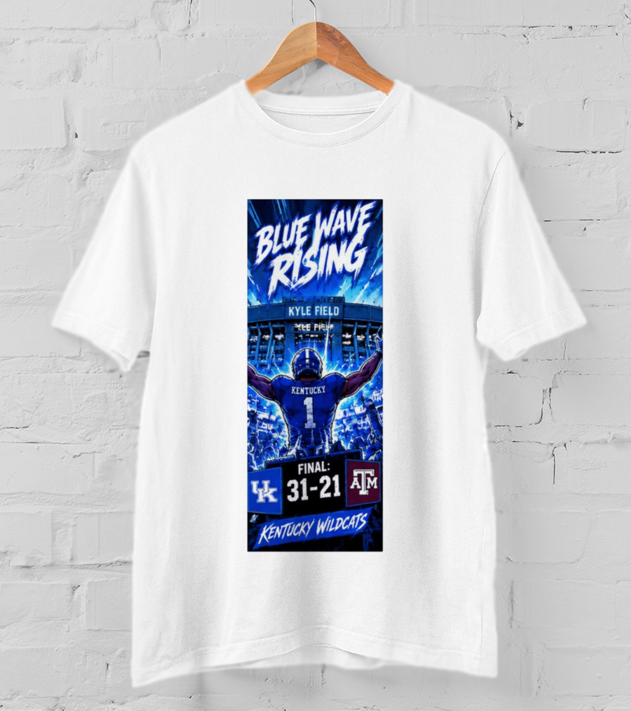 Blue Wave Rising Kentucky Wildcats Kyle Field Final 31 21 T-Shirt