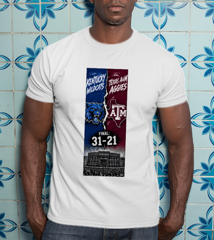 Kentucky Wildcats Vs Texas A&M Aggies Final 2026 Score 31 21 At Kyle Field T-Shirt