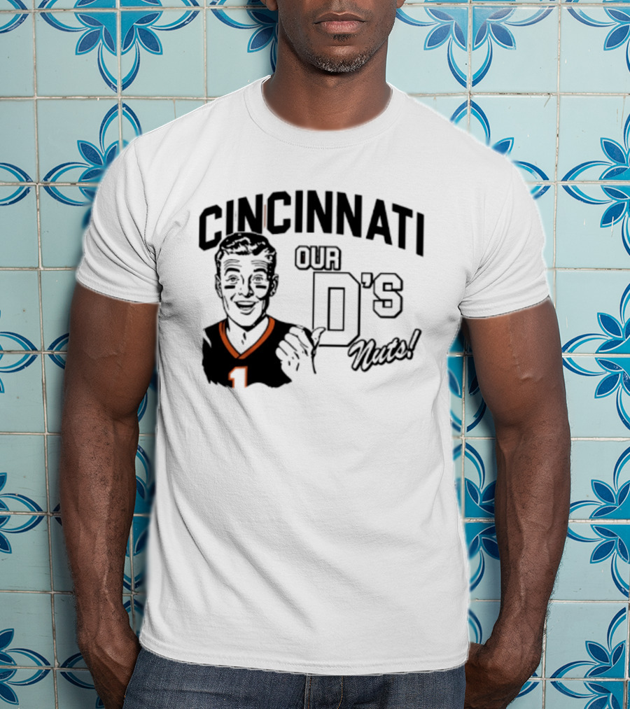 Cincinnati Our D's Nuts Football Orange Bengals T-Shirt