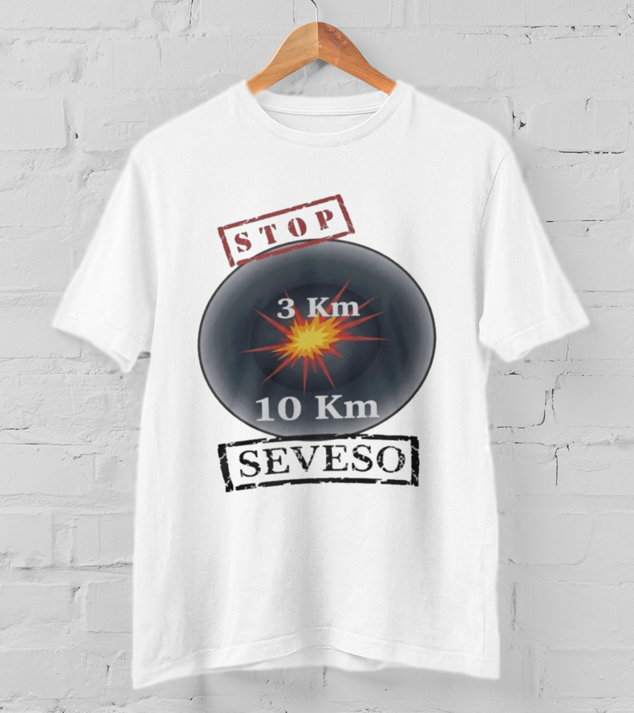 Stop Seveso Hazard Zone 3 Km 10 Km Industrial Safety T-Shirt