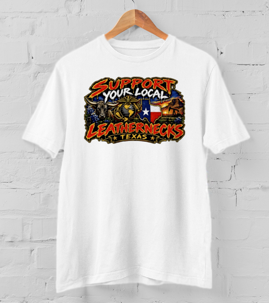 Support Your Local Leathernecks Texas Bull And Oil Derrick T-Shirt