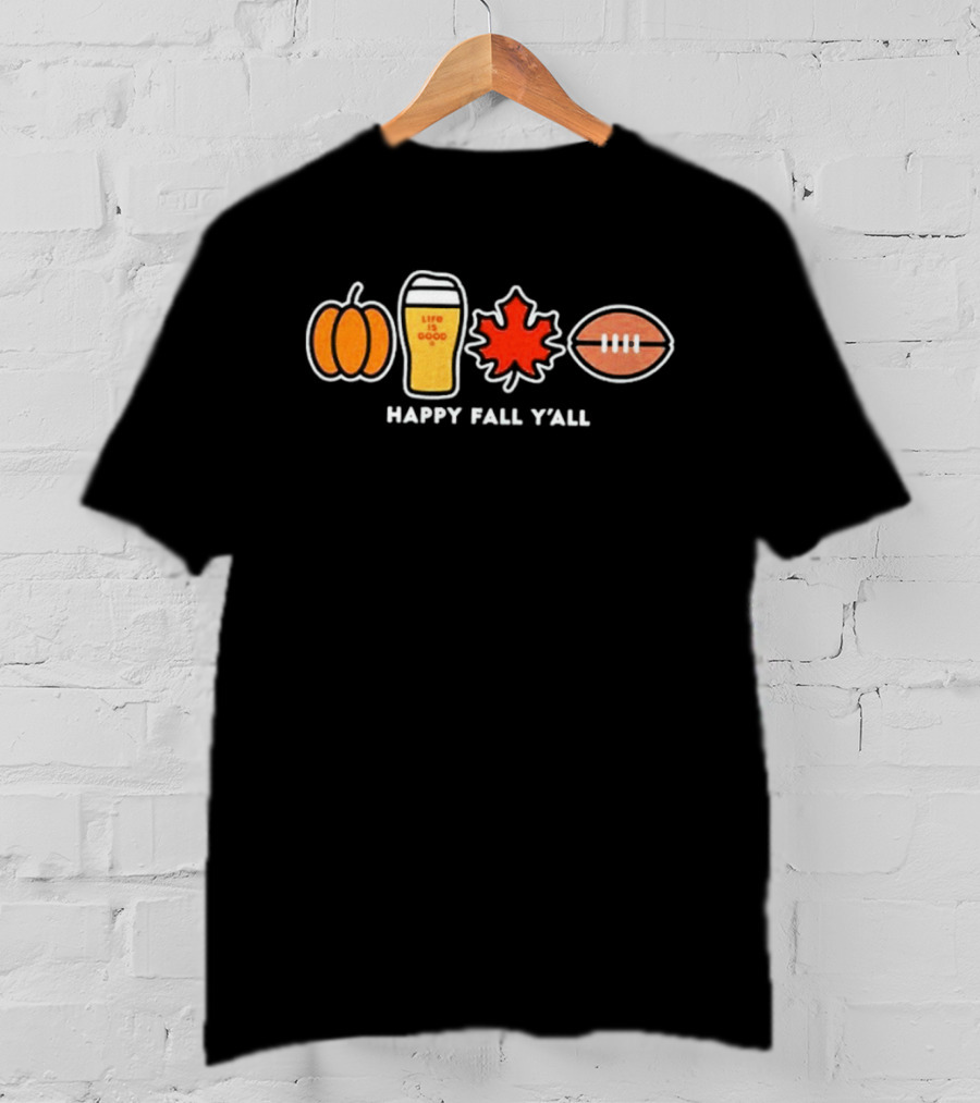 Pumpkin Life Is Good Beer Leaf Football Happy Fall Y'all Autumn Season T-Shirt