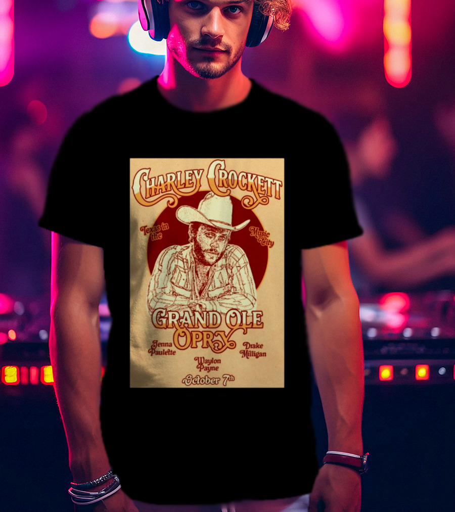 Charley Crockett Grand Ole Opry Nashville October 7 Texas In The Music City T-Shirt