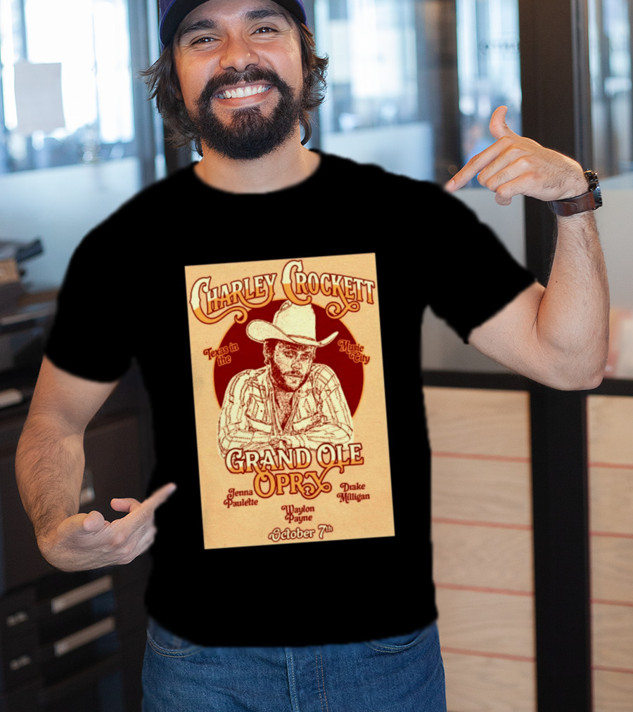 Charley Crockett Grand Ole Opry Nashville October 7 Texas In The Music City T-Shirt