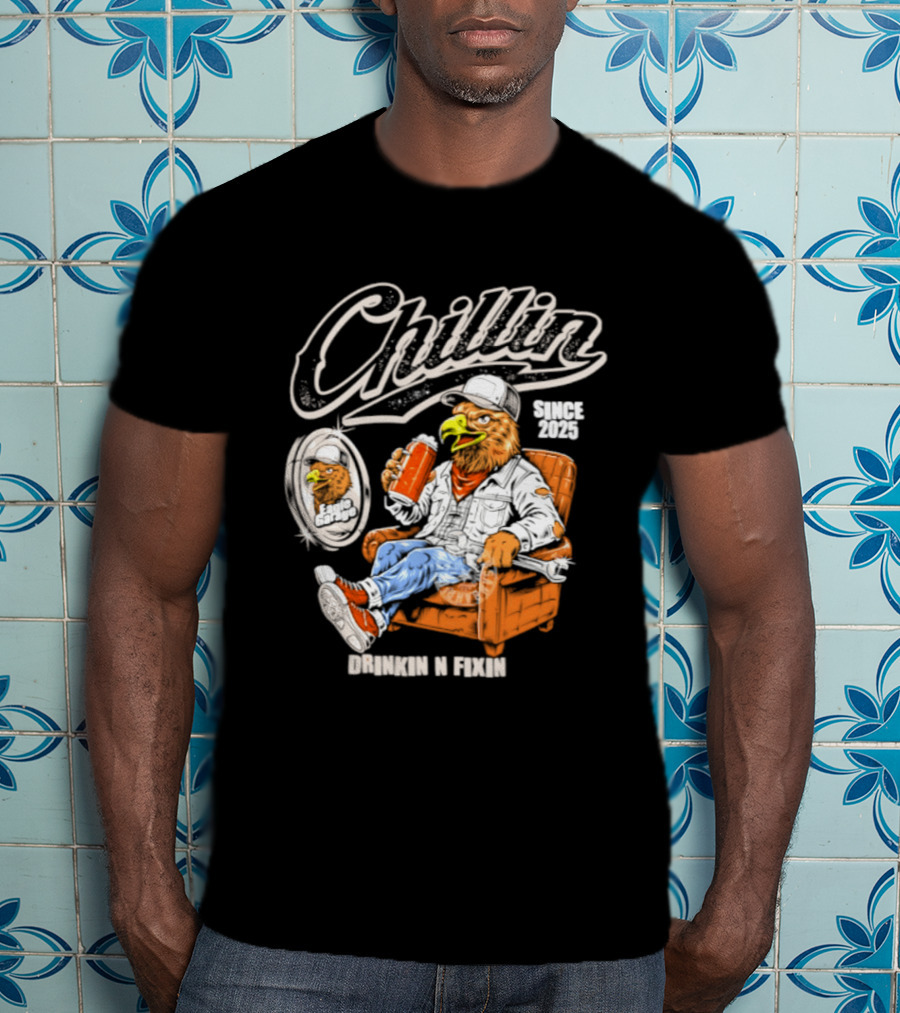 Chillin Since 2025 Eagle Drinkin N Fixin Garage Vibes T-Shirt