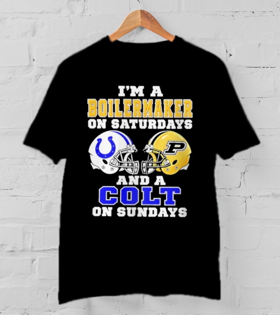 I'm A Boilermaker On Saturdays And A Colt On Sundays Football Helmets T-Shirt